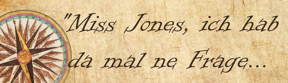 Pergament mit der Aufschrift "Miss Jones, ich hab da mal 'ne Frage..."